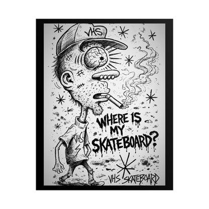 Skate Punk Poster — “Where Is My Skateboard?” Rolled Art Print