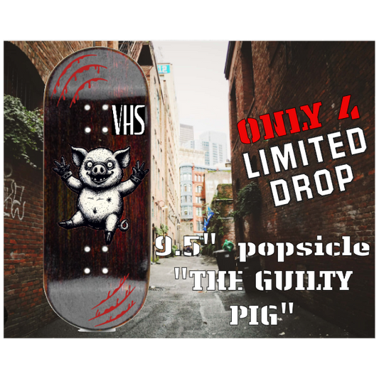 * VHS 9.5" POPSICLE SKATEBOARD DECK FIRST OFFICAL LIMITED RUN *** DARK STAIN "THE GUILTY PIG" WITH 9.5" TRUCKS AND WHEELS   NUMBERED and signed