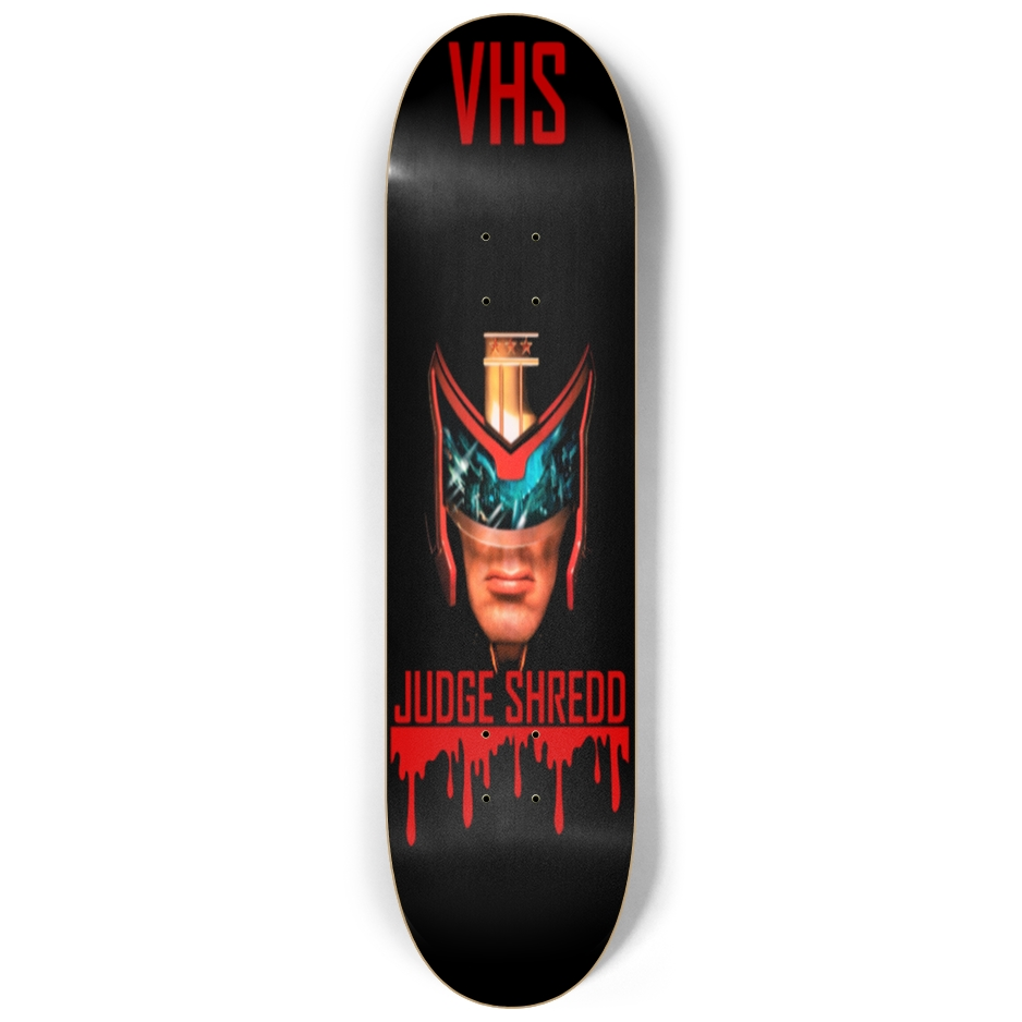 [Shred the Dredd] | Violently High Skateboards