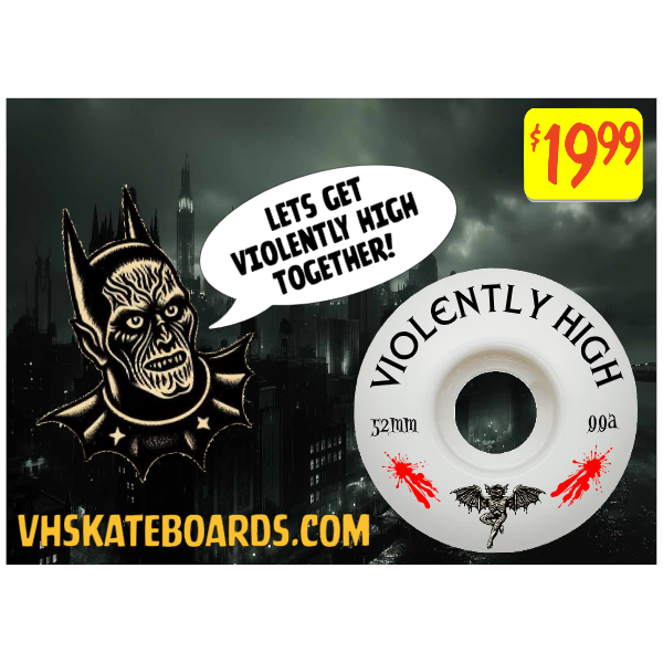 52MM -99a DURO classic shape VIOLENTLY HIGH skateboard wheels (SET OF 4)